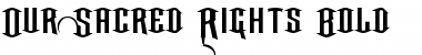 Download Our Sacred Rights Bold Font Title Preview