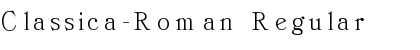 Download Classica-Roman Regular Font Title Preview
