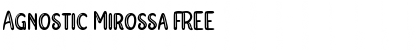 Download Agnostic Mirossa FREE Regular Font Title Preview