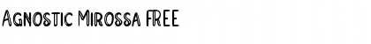 Download Agnostic Mirossa FREE Regular Font Title Preview