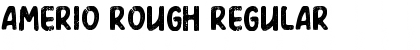 Download Amerio Rough Regular Font Title Preview