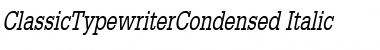 Download ClassicTypewriterCondensed Italic Font Title Preview