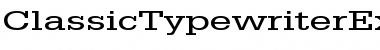 Download ClassicTypewriterExtended Regular Font Title Preview