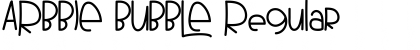 Download ARBBIE BUBBLE Regular Font Title Preview