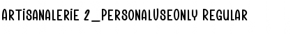 Download Artisanalerie 2_PersonalUseOnly Regular Font Title Preview