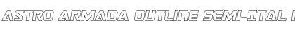 Download Astro Armada Outline Semi-Ital Regular Font Title Preview