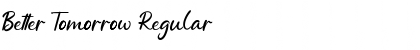 Download Better Tomorrow Regular Font Title Preview