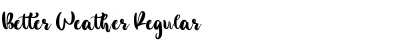 Download Better Weather Regular Font Title Preview