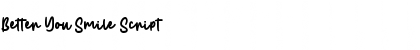 Download Better You Smile Script Font Title Preview