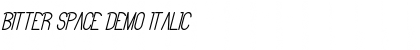 Download Bitter Space Demo Italic Font Title Preview