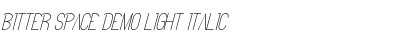 Download Bitter Space Demo Light Italic Font Title Preview