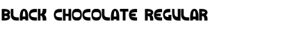 Download Black Chocolate Regular Font Title Preview