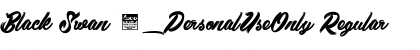 Download Black Swan 2_PersonalUseOnly Regular Font Title Preview