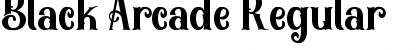 Download Black Arcade Regular Font Title Preview