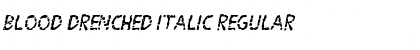 Download Blood Drenched Italic Regular Font Title Preview