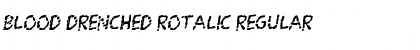 Download Blood Drenched Rotalic Regular Font Title Preview