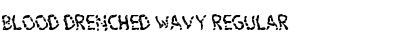Download Blood Drenched Wavy Regular Font Title Preview