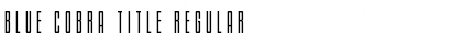 Download Blue Cobra Title Regular Font Title Preview