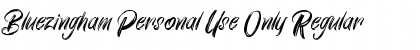 Download Bluezingham Personal Use Only Regular Font Title Preview