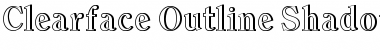 Download Clearface Outline Shadow Regular Font Title Preview