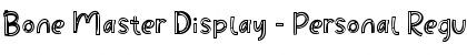Download Bone Master Display - Personal Regular Font Title Preview