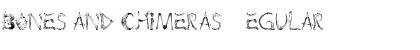 Download bones and chimeras Regular Font Title Preview