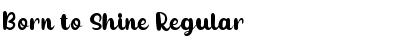 Download Born to Shine Regular Font Title Preview