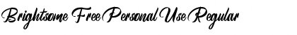 Download Brightsome  Free Personal Use Regular Font Title Preview