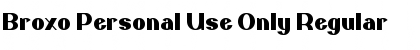 Download Broxo Personal Use Only Regular Font Title Preview