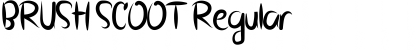 Download BRUSH SCOOT Regular Font Title Preview