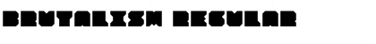 Download Brutalism Regular Font Title Preview