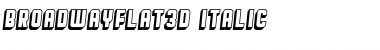 Download Broadway Flat 3D Italic Font Title Preview