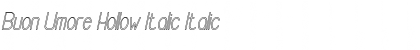 Download Buon Umore Hollow Italic Italic Font Title Preview