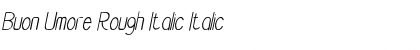 Download Buon Umore Rough Italic Italic Font Title Preview