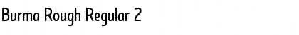 Download Burma Rough Regular 2 Font Title Preview