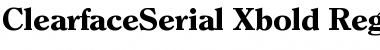 Download ClearfaceSerial-Xbold Regular Font Title Preview