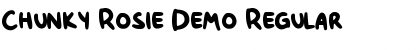 Download Chunky Rosie Demo Regular Font Title Preview