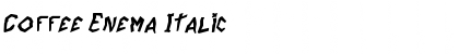 Download Coffee Enema Italic Font Title Preview
