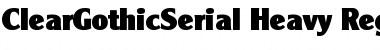 Download ClearGothicSerial-Heavy Regular Font Title Preview