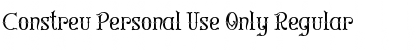 Download Constreu Personal Use Only Regular Font Title Preview
