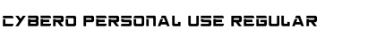 Download cybero Personal Use Regular Font Title Preview