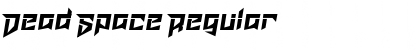 Download Dead Space Regular Font Title Preview