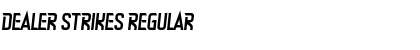 Download Dealer Strikes Regular Font Title Preview