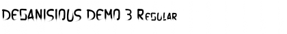 Download DEGANISIOUS DEMO 3 Regular Font Title Preview