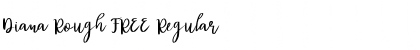 Download Diana Rough FREE Regular Font Title Preview