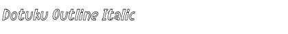 Download Dotuku Outline Italic Font Title Preview