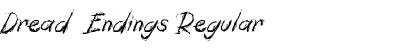 Download Dread  Endings Regular Font Title Preview