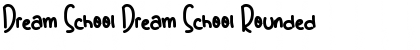 Download Dream School Dream School Rounded Font Title Preview