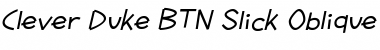 Download Clever Duke BTN Slick Oblique Font Title Preview