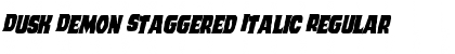 Download Dusk Demon Staggered Italic Regular Font Title Preview